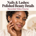 Nails & Lashes: Polished Beauty Details